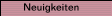 Neuigkeiten