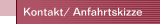 Kontakt/Anfahrtskizze